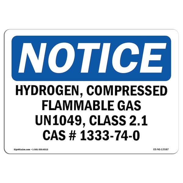 OSHA Sign, 18" H, 24" W, Rigid Plastic, Hydrogen Compressed Flammable Gas Un1049 Sign, Landscape